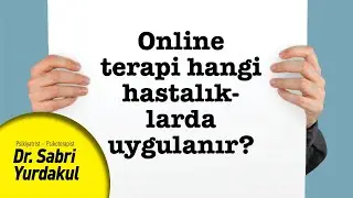 ONLINE TERAPİ HANGİ HASTALIKLARDA YAPILABİLİR? | YAPRAK TERAPİ