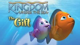 Kingdom Under The Sea: The Gift | Kids Animated | Michelle Bizzarro | Stacie Ghali