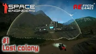 #1 Затерянная колония - Space Engineers 