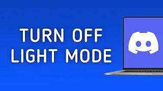 How to Turn Off Light Mode in Discord On PC (New Update)