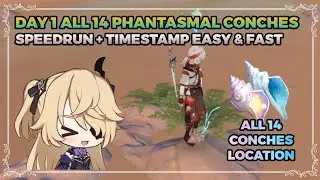 day 1 ALL 14 phantasmal conches location (SPEEDRUN + TIMESTAMP)
