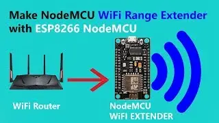 How To Make WiFi Repeater at Home With ESP8266 NodeMCU