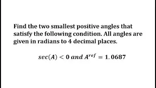 Find Smallest Positive Angles Given Sign of Secant and Reference Angle