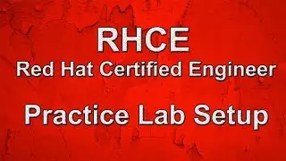 Setup Red Hat Certified Engineer Practice Lab - Tech Arkit