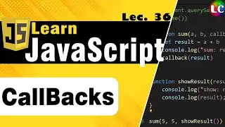 Callback Functions in Javascript | Lecture 36 | #learncoding