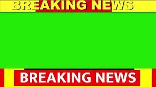 Breaking News Green Screen Format Free Download || Full Screen Layout || 10 Minute