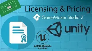 Game Engine Licensing Breakdown - Unity, Unreal, GameMaker Studio