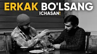 Erkak Bo'lsang Ichasan Yoxud Gazlayting Haqida | Omar Xalil | #videoblog