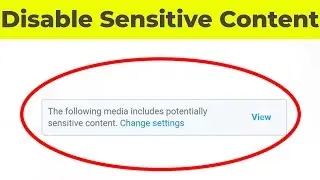 How to Turn off Sensitive Content on Twitter Mobile & Pc