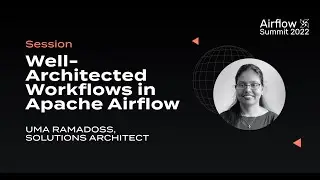 Well Architected Workflows in Apache Airflow