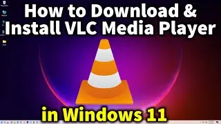How to Download and Install VLC Media Player in Windows 11
