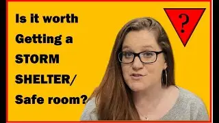 Is It Worth Getting A Storm Shelter/Safe Room?