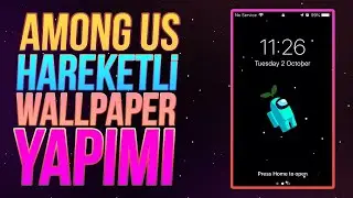 Among Us Hareketli Wallpaper Yapımı /  Duvar Kağıdı Nasıl Yapılır