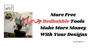 Free Redbubble Tools That Will Increase Your Sales