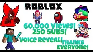 Thanks For The 60,000 Views! Special Voice Reveal+Huge Announcement!