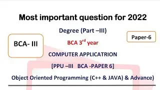 Most important question for 2022 || BCA 3rd year Patliputra University || Guess question C++ & JAVA