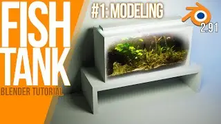 How to model a Fish Tank (for rendering) | Blender 2.91 BEGINNER Tutorial