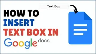 How to Insert Text Box in Google Docs | Add a Text Box on Google Docs