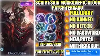 New | Script Skin Moskov Epic Blood Spear No Password | Full Effect Voice | New Patch