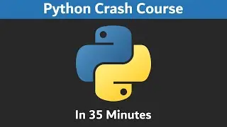 Complete Python Crash Course In 35 Minutes
