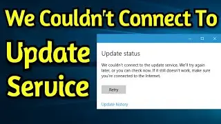 Fix: We Couldnt Connect To The Update Service on Windows 10