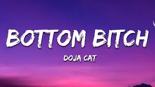 Doja Cat - Bottom Bitch (Lyrics)