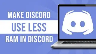 How to Make Discord Use Less RAM in Discord (Tutorial)