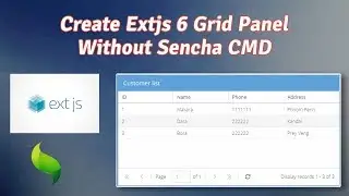 Grid Panel in ExtJS6 without Sencha CMD