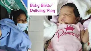 Baby Birth/Delivery Vlog | My C-section Experience | **Emotional