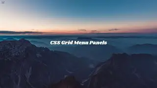 Responsive Grid Menu Panels | Using HTML & CSS | 2020