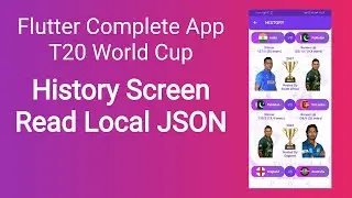 Complete Flutter T20 World Cup App Tutorial | Part 12 | History Screen | Read Local JSON Flutter