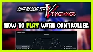 How to Play Shin Megami Tensei V: Vengeance With Controller on PC!