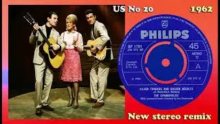 The Springfields - Silver Threads & Golden Needles - 2023 stereo remix