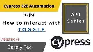 11 (b) - How to Select/Un-Select TOGGLE Buttons | 2022 | @barelytec1526