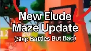 New Elude Maze Update (Slap Battles But Bad)