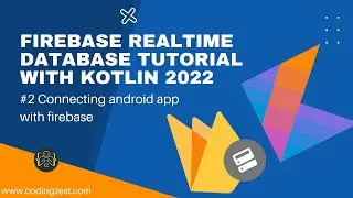 How to Connect Android Studio Project With Firebase | Firebase Realtime Database Tutorial Kotlin