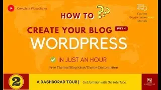 How to create your own Blog with WordPress #2 - Dashboard Tour