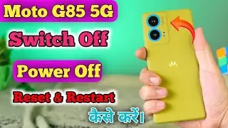 How To Switch off Moto G85 5G , Moto G85 5G Switch off Kaise Karen,How to Power Off Moto G85 5G