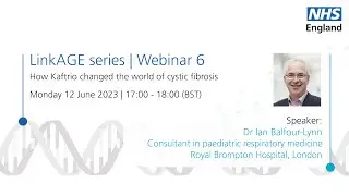 How Kaftrio changed the world of Cystic Fibrosis (a LinkAGE webinar)