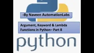 What is Argument, Keyword & Lambda Functions in Python– Part 8