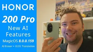 Honor 200 Pro 🌍 - MagicOS 8.0.0.159 brings new AI features