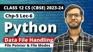 File handling in Python | file pointer and file modes | Class 12 Python | Class 12 Computer Science