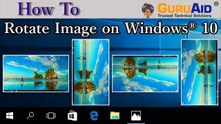 How to Rotate Image on Windows® 10 - GuruAid