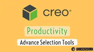 creo paramteric tutorial | Advance Selection Tools (Part-2)