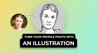 How To Turn Your Profile Photo Into An Illustration (