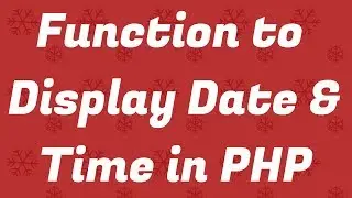 Date Time Function | PHP Tutorial | Date Time function in PHP