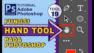 Fungsi HAND TOOL Pada Photoshop