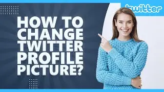 How to change twitter profile picture? & Twitter profile picture size! [*2021*]