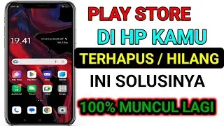 cara mengatasi play store terhapus , cara mengembalikan play store yang terhapus / hilang