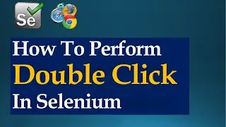 How To Perform Double Click In Selenium WebDriver